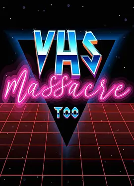 VHS Massacre 2